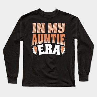 In My Auntie Era Long Sleeve T-Shirt